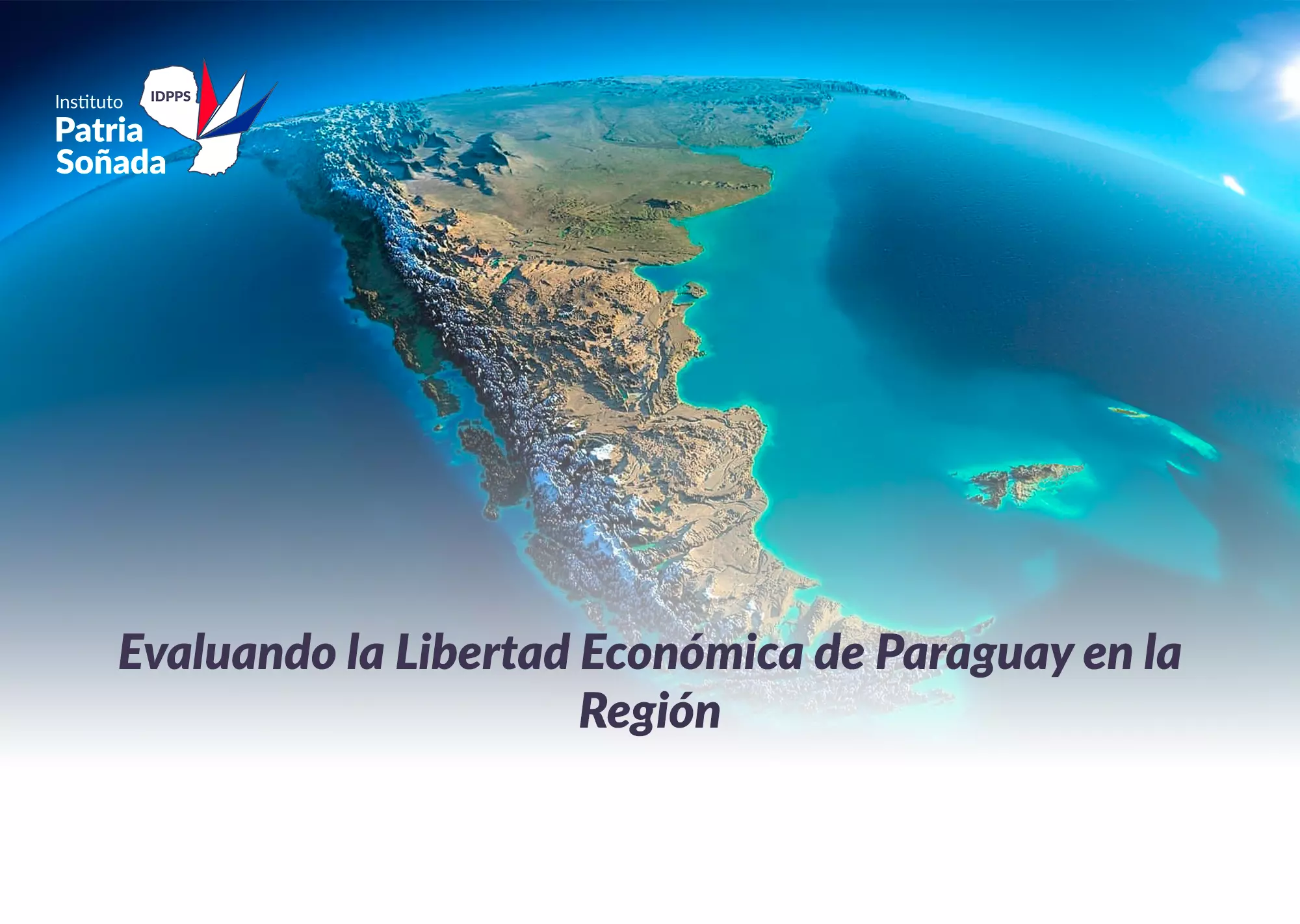 Desempeño de Paraguay en el Índice de Libertad Económica y Prosperidad en la Región