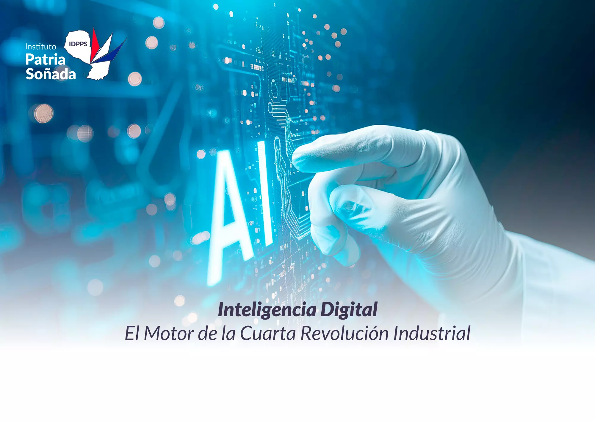 Inteligencia Digital: El Motor de la Cuarta Revolución Industrial