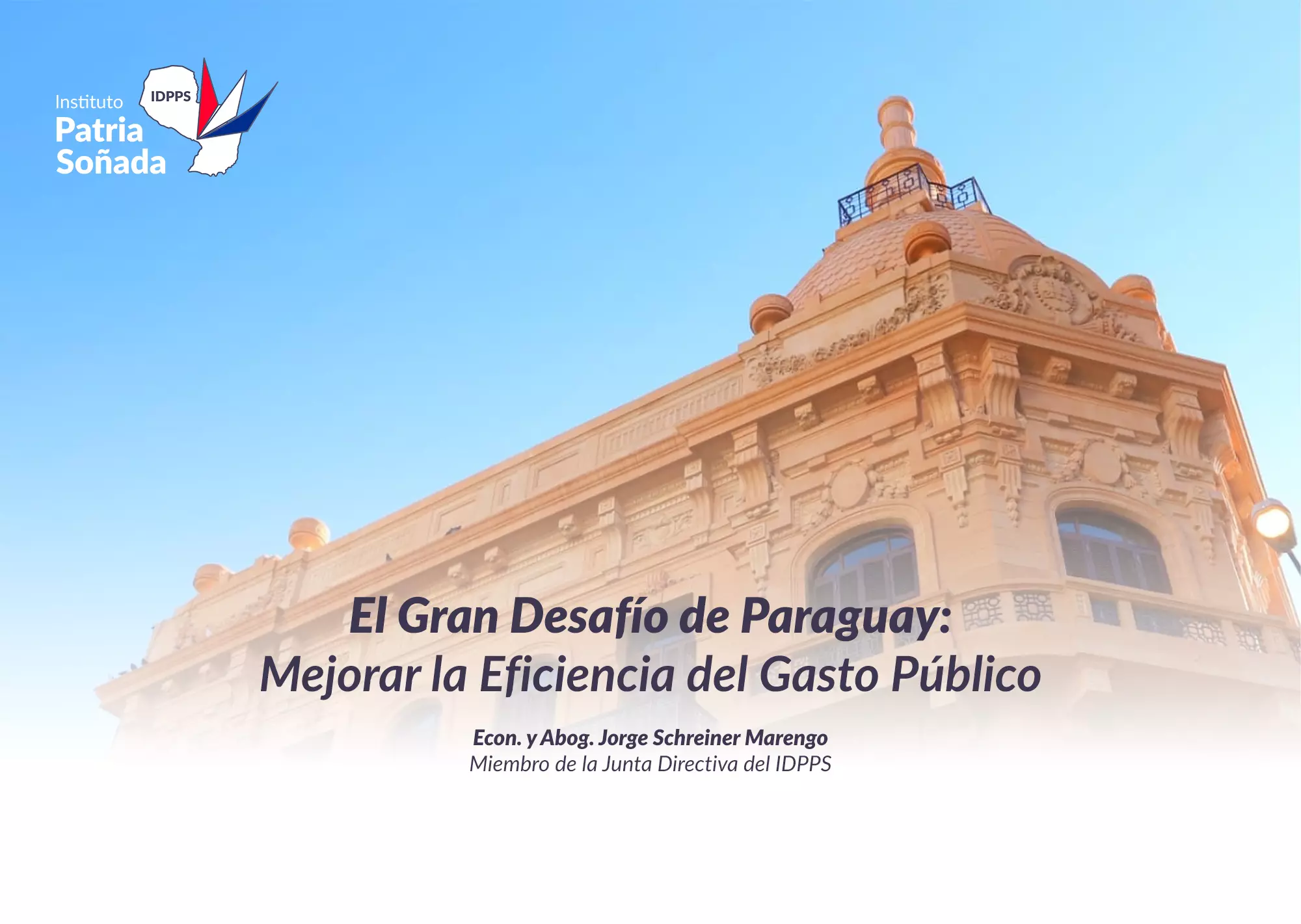 El Gran Desafío de Paraguay es Mejorar la Eficiencia del Gasto Público